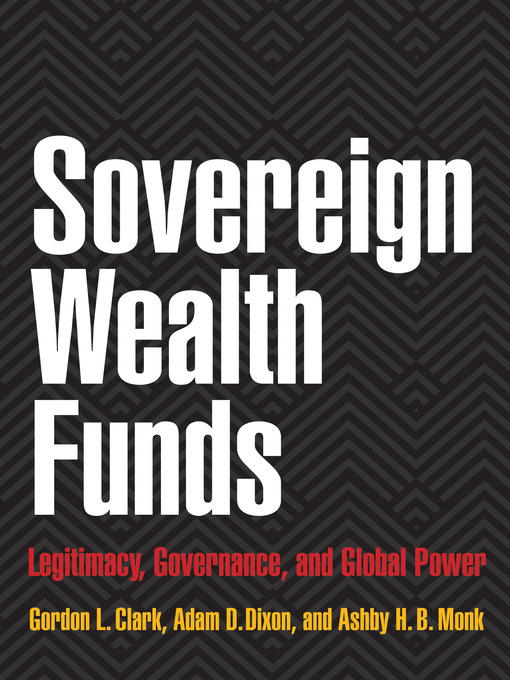 Title details for Sovereign Wealth Funds by Gordon L. Clark - Wait list